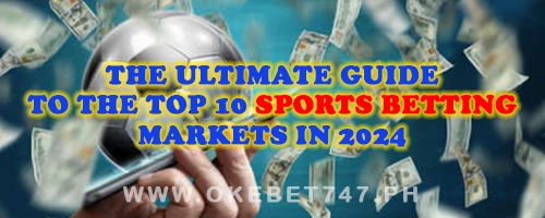 The Ultimate Guide to the Top 10 Sports Betting Markets in 2024