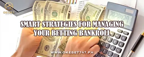 Smart Strategies for Managing Your Betting Bankroll