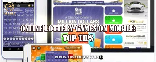 Online Lottery Games on Mobile: Top Tips