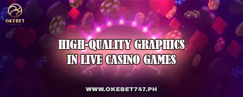High-Quality Graphics in Live Casino Games