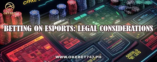Betting on Esports: Legal Considerations