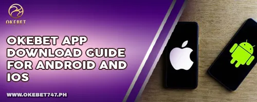 OKEbet App Download Guide for Android & iOS