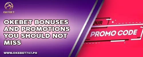 OKEBET Bonuses and Promotions You Shouldn’t Miss
